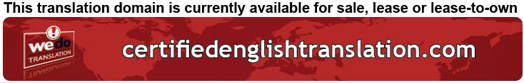 We Do Translation English Certified Document Translation
