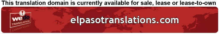 We Do Translation El Paso Document Translation