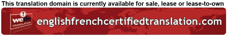 We Do Translation English French Certified Translation