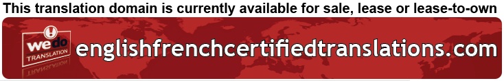 We Do Translation English French Certified Translation