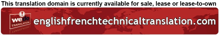 We Do Translation English French Technical Translation