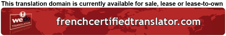 We Do Translation French Certified Document Translation