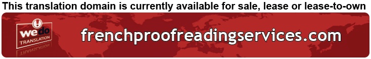 We Do Translation French Document Proofreading Services