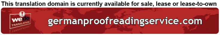 We Do Translation German Document Proofreading
