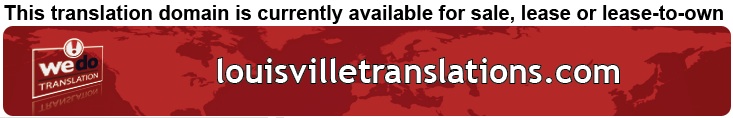 We Do Translation Louisville Document Translation