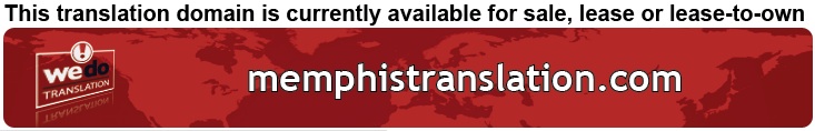 We Do Translation Memphis Document Translation