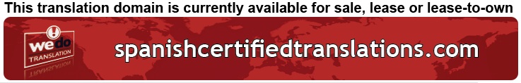 We Do Translation Spanish Certified Document Translation