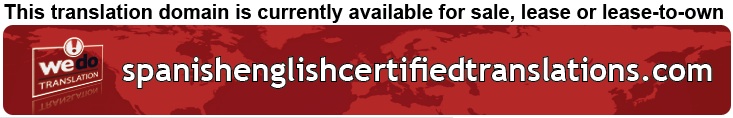 We Do Translation Spanish English Certified Document Translation