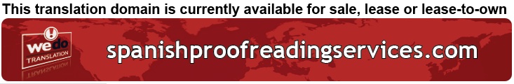 We Do Translation Spanish Document Proofreading