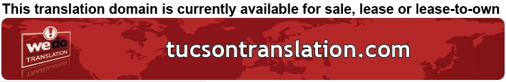We Do Translation Tucson Document Translation